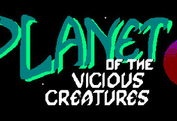 The Planet of the Vicious Creatures