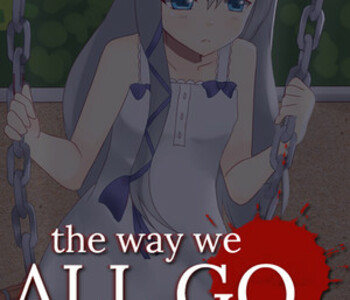 The Way We ALL GO