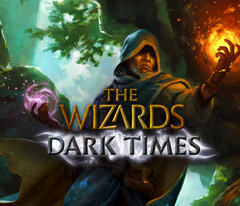 The Wizards - Dark Times Brotherhood