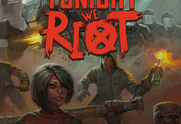 Tonight We Riot