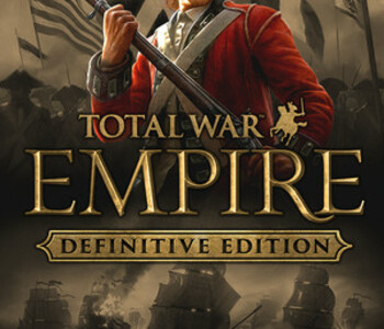 Total War: EMPIRE - Definitive Edition