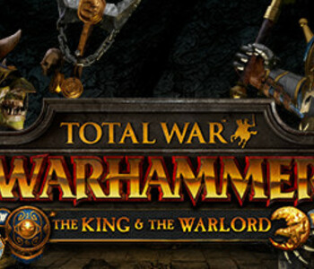 Total War Warhammer - The King and the Warlord