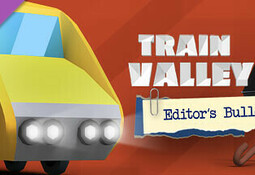 Train Valley 2 - Editor's Bulletin