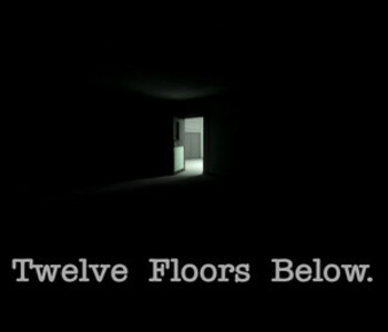 Twelve Floors Below.