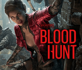 Vampire - The Masquerade Bloodhunt