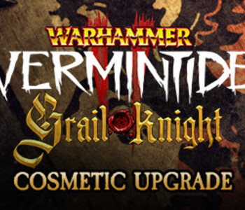 Warhammer: Vermintide 2 - Grail Knight Cosmetic Upgrade