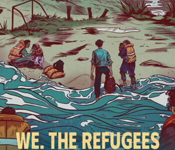 We. The Refugees: Ticket to Europe