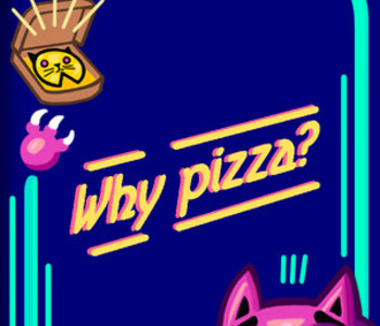Why pizza?