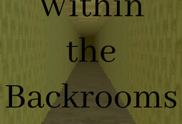 Within the Backrooms