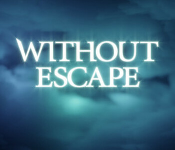 Without Escape