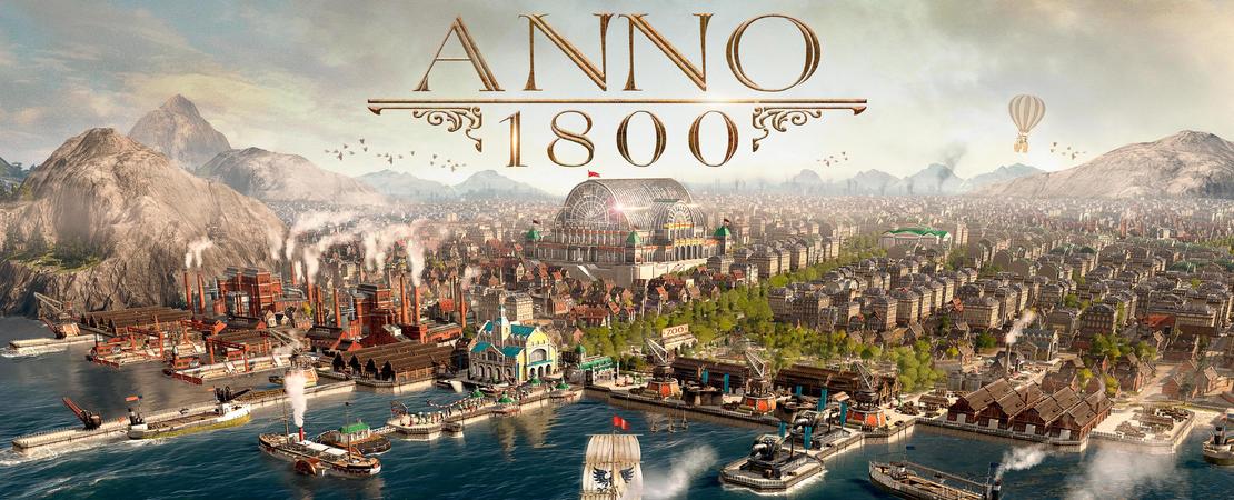 Anno 1800 - Warum es das beste Aufbauspiel aller Zeiten ist