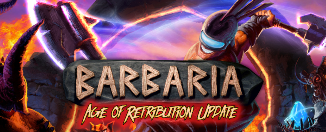 Barbaria 1.1 - Tijdperk van Vergelding Update - Het eerste grote inhoudsupdate in een oogopslag