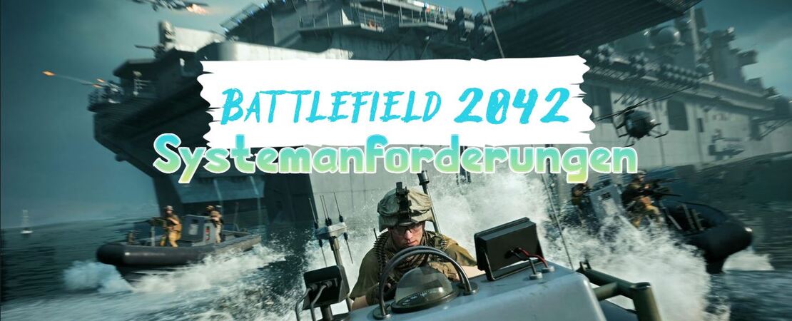 Battlefield 2042 Systemanforderungen