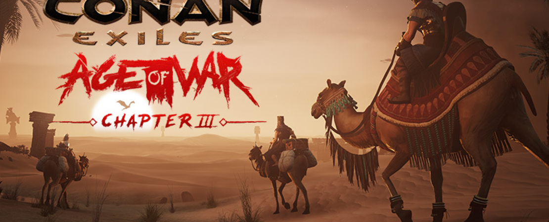 Conan Exiles: Das Zeitalter des Krieges - Kapitel 3 Update ist da!