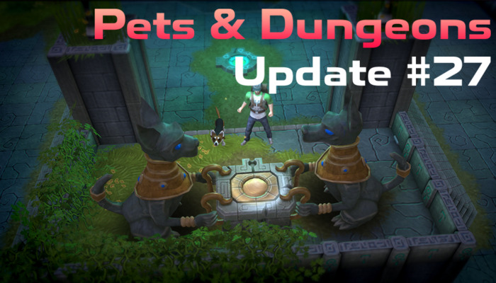 DYSMANTLE: Update #27: A Look at "Pets & Dungeons"
