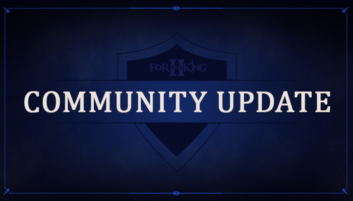 For The King II: Updates, Hotfixes, and More