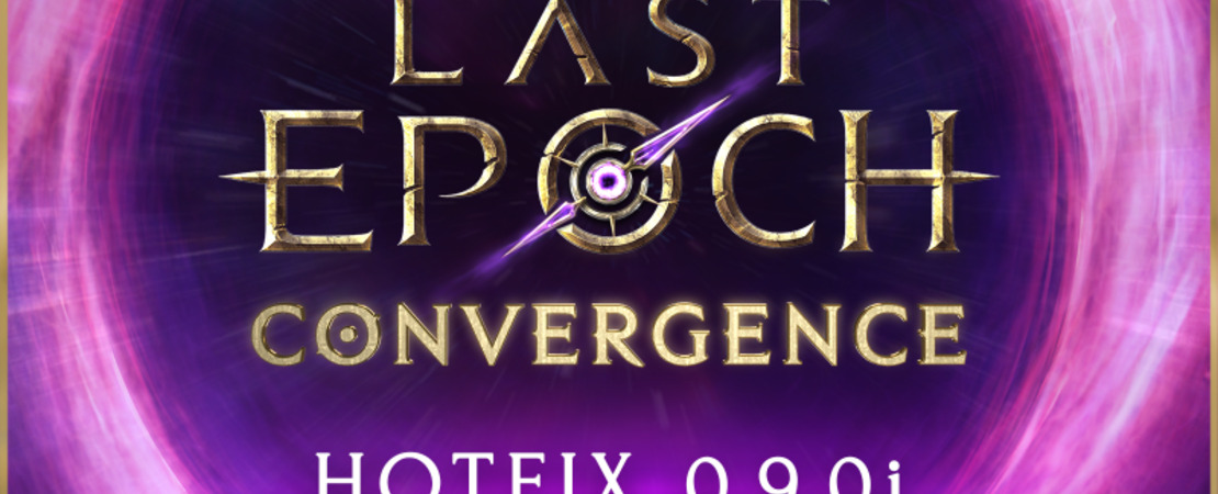 Last Epoch Update 0.9i - Die wichtigsten Fehlerbehebungen im Überblick