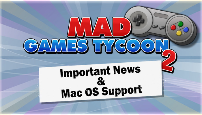 Mad Games Tycoon 2: New Update and Mac OS Support