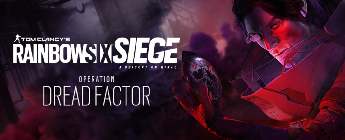Rainbow Six Siege - Die Operation Dread Factor