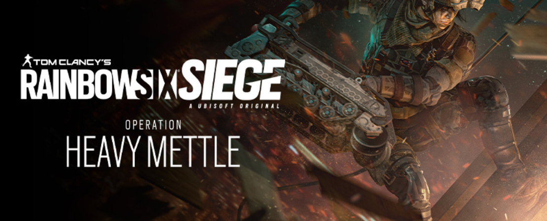 Rainbow Six Siege - Operation Heavy Mettle