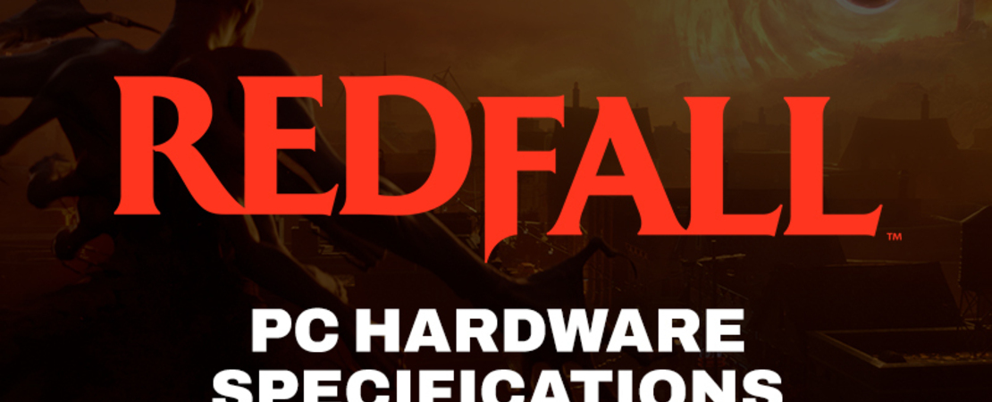 Redfall - PC-Anforderungen und Barrierefreiheit