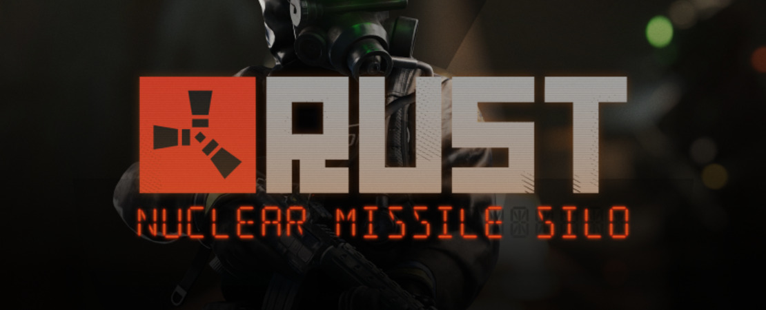 Rust - New update brings Atom Missile Silo and more: Discover the exciting new features at a glance