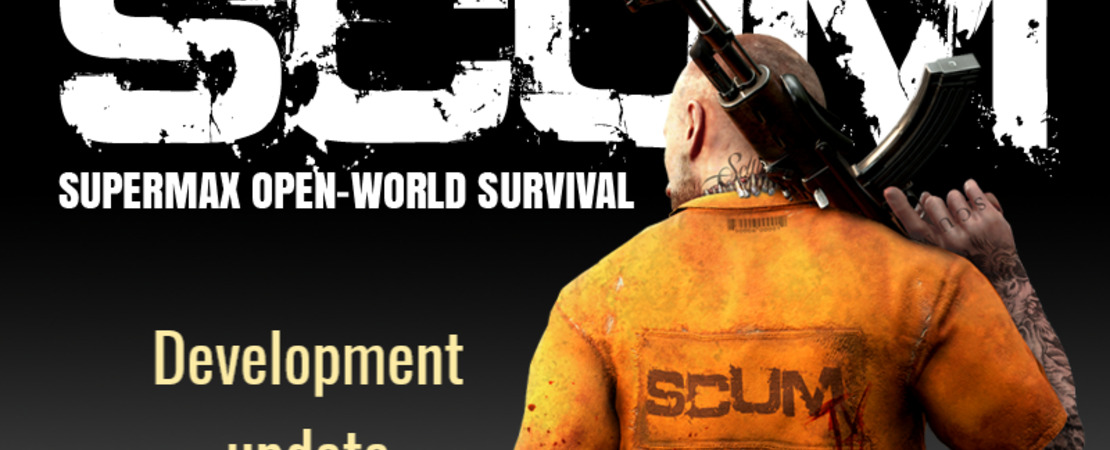 SCUM Entwickler-Update: Das erwartet dich! - Alle Infos zu neuen Features, Fehlerbehebungen und Optimierungen