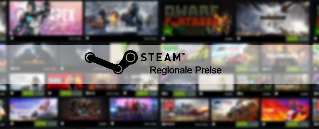 Steam führt regionale Preisbildung für Spiele ein - Fairere Preise für Spieler weltweit