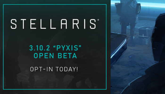 Stellaris: The 3.10.2 "Pyxis" Open Beta Patch