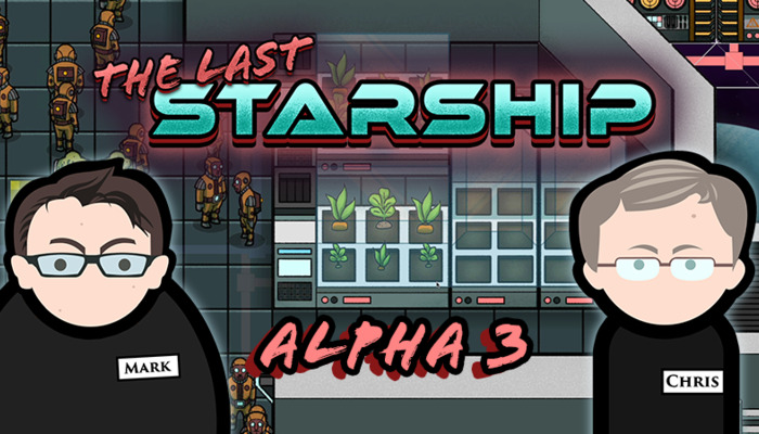 The Last Starship Alpha 3: Crew Stations and Hydroponics in Focus: All Information & Updates at a Glance