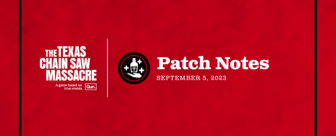 The Texas Chainsaw Massacre - Patch Update Overview