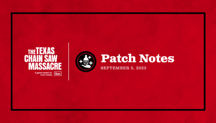 The Texas Chainsaw Massacre: Patch Update Overview