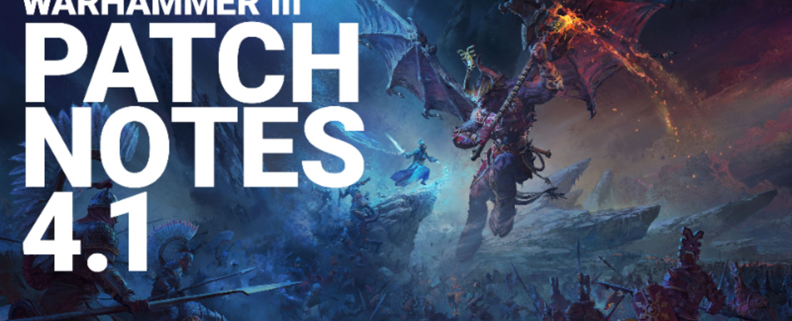 Total War: Warhammer 3 - Alles was du über Patch 4.1 wissen musst