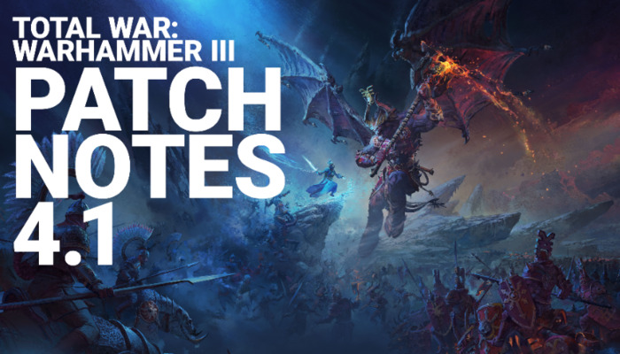 Total War: Warhammer 3: Everything you need to know about Patch 4.1
