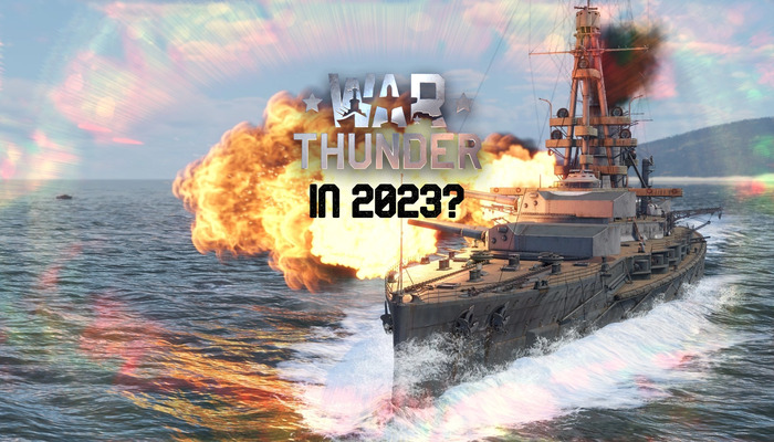 War Thunder: Is the military MMO still convincing in 2023?